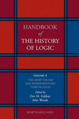 Book cover for The Many Valued and Nonmonotonic Turn in Logic