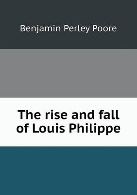 Book cover for The rise and fall of Louis Philippe