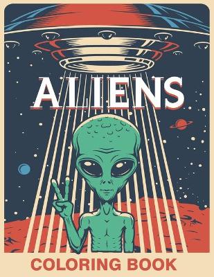 Book cover for Aliens Coloring Book