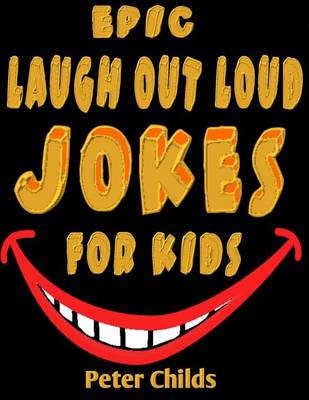 Book cover for Epic Laugh-Out-Loud Jokes for Kids