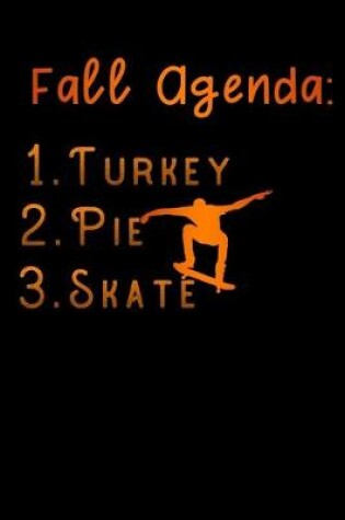 Cover of fall agenda turkey pie skateboarding