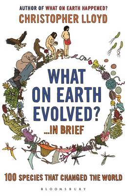 Book cover for What on Earth Evolved? ... in Brief