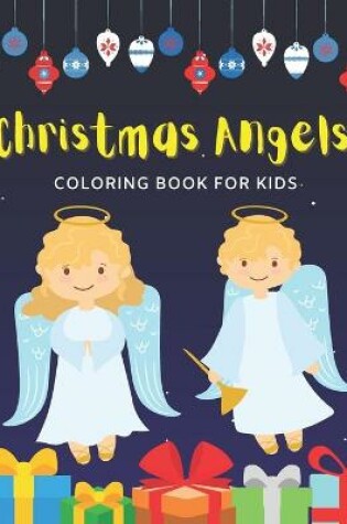 Cover of Christmas Angels Coloring Book For Kids