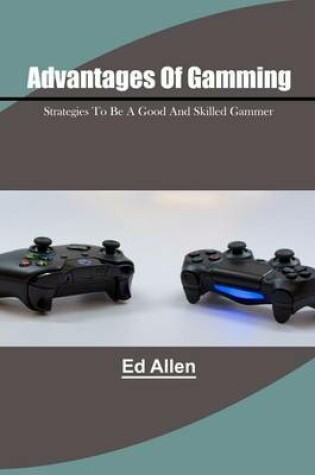 Cover of Advantages of Gamming