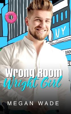 Book cover for Wrong Room, Wright Girl