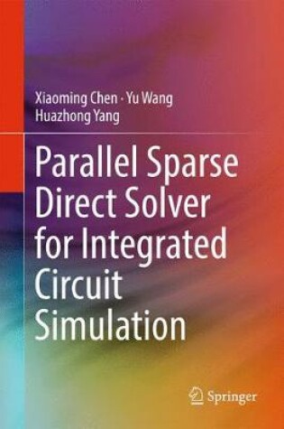 Cover of Parallel Sparse Direct Solver for Integrated Circuit Simulation