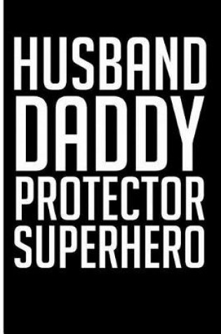 Cover of Husband Daddy Protector Superhero