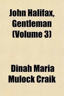 Book cover for John Halifax, Gentleman (Volume 3)