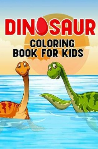 Cover of Dinosaur Coloring Book For Kids