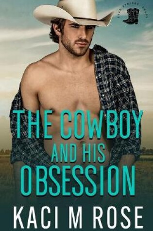 Cover of The Cowboy and His Obsession