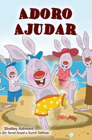 Cover of I Love to Help (Portuguese Children's Book - Portugal)