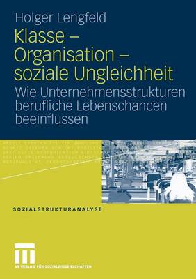 Cover of Klasse - Organisation - soziale Ungleichheit