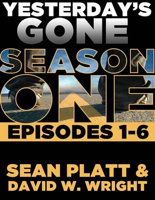 Book cover for Yesterday's Gone: Season One Episodes 1-6