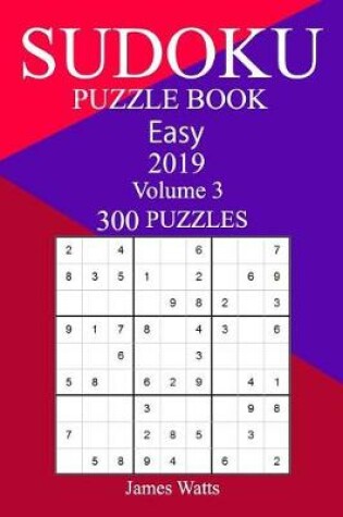 Cover of 300 Easy Sudoku Puzzle Book 2019