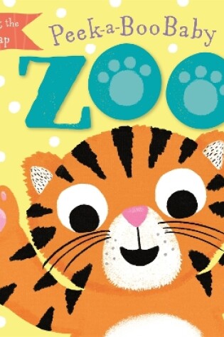 Cover of Peek-a-Boo Baby: Zoo