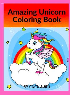 Book cover for Amazing Unicorn Coloring Book