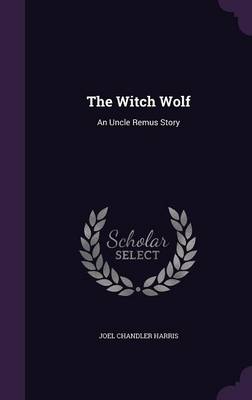 Book cover for The Witch Wolf