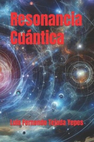 Cover of Resonancia Cuántica