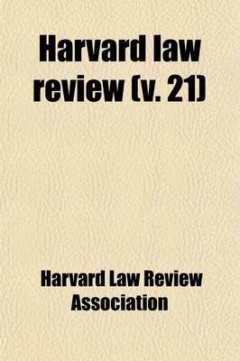 Book cover for Harvard Law Review Volume 21