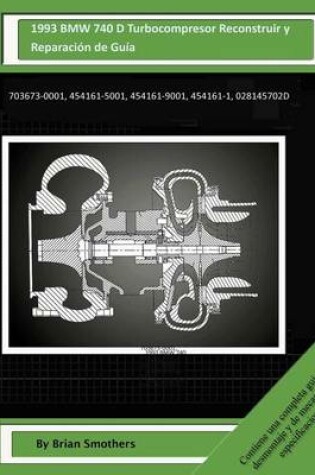 Cover of 1993 703673-0001 BMW Turbocompresor Reconstruir y Reparacion