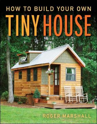 Book cover for How to Build Your Own Tiny House