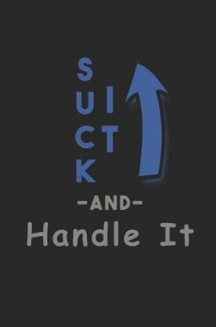 Cover of Suck It Up and Handle It