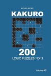 Book cover for Kakuro - 200 Logic Puzzles 11x11 (Volume 3)