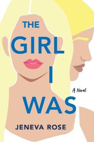 Cover of The Girl I Was