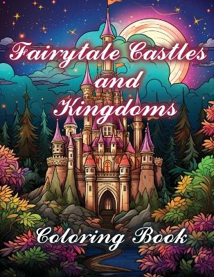 Book cover for Fairytale Castles and Kingdoms