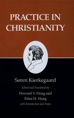 Book cover for Kierkegaard's Writings, XX: Practice in Christianity