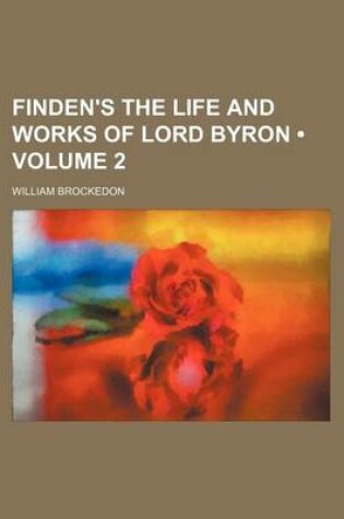 Cover of Finden's the Life and Works of Lord Byron (Volume 2)