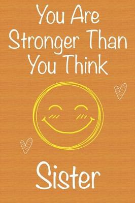 Book cover for You Are Stronger Than You Think Sister