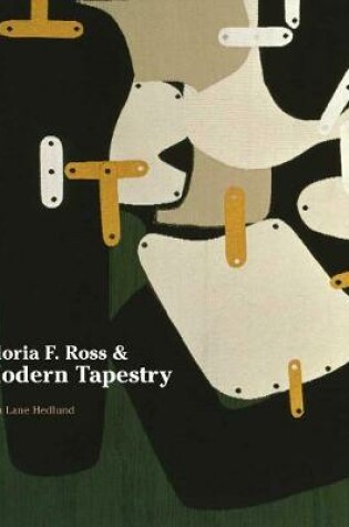 Cover of Gloria F. Ross and Modern Tapestry