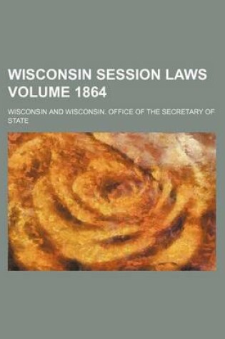 Cover of Wisconsin Session Laws Volume 1864