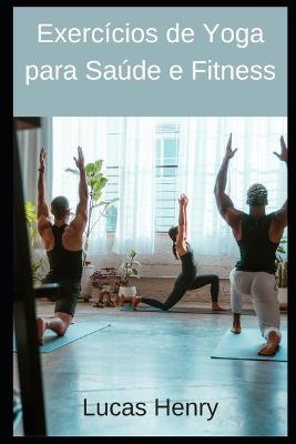 Book cover for Exercícios de Yoga para Saúde e Fitness