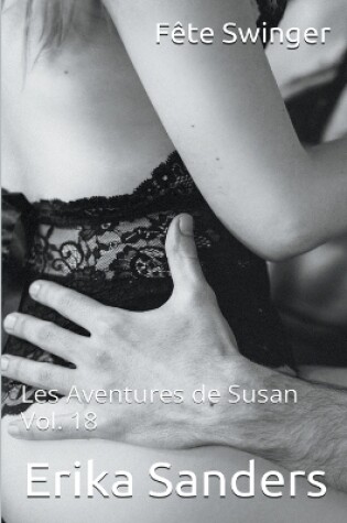 Cover of Fête Swinger. Les Aventures de Susan Vol. 18