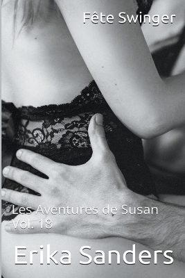 Book cover for Fête Swinger. Les Aventures de Susan Vol. 18