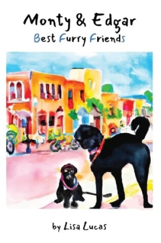 Cover of Monty & Edgar Best Furry Friends