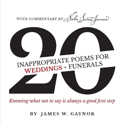 Book cover for 40 Inappropriate Poems for Weddings + Funerals