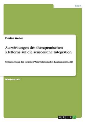 Book cover for Auswirkungen des therapeutischen Kletterns auf die sensorische Integration