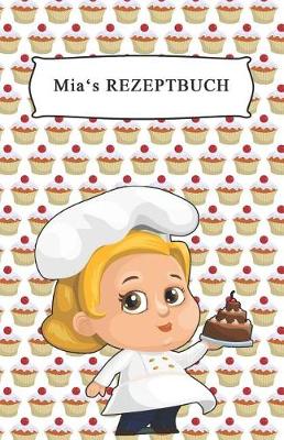Book cover for Mia's Rezeptbuch
