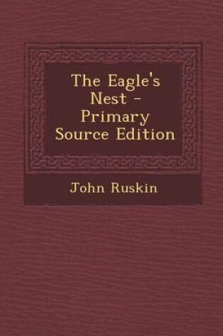 Cover of The Eagle's Nest - Primary Source Edition