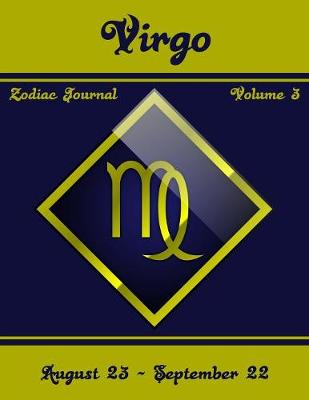 Cover of Virgo Zodiac Journal - Volume 3