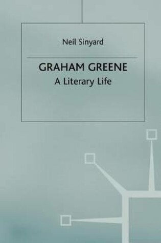 Cover of Graham Greene: A Literary Life