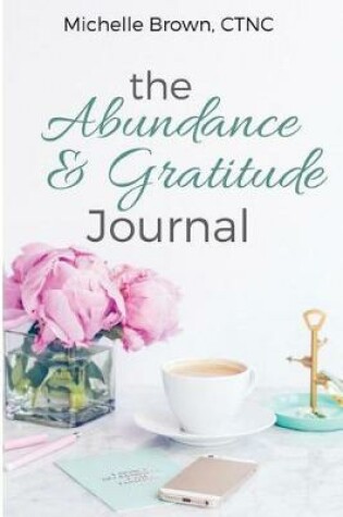 Cover of The Abundance & Gratitude Journal