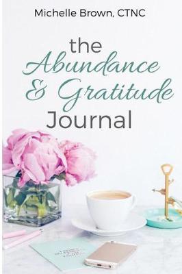 Book cover for The Abundance & Gratitude Journal