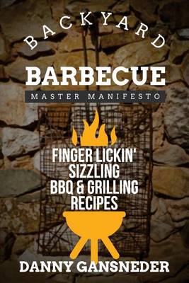 Book cover for Backyard Barbecue Master Manifesto
