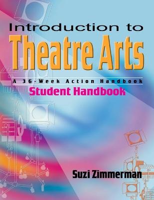 Book cover for Introduction to Theatre Arts (Student Handbook)