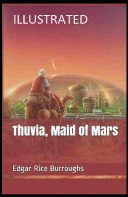 Book cover for Thuvia, Maid of Mars By Edgar Rice Burroughs [Annotated]