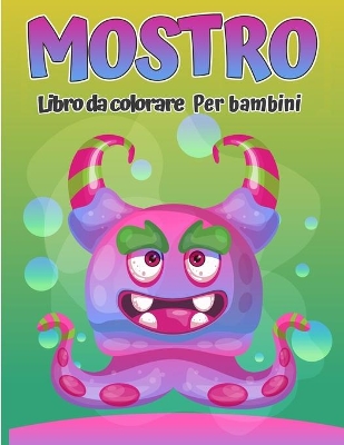 Book cover for Libro da colorare di mostri per bambini